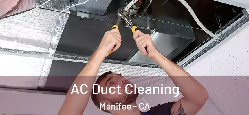  AC Duct Cleaning Menifee - CA